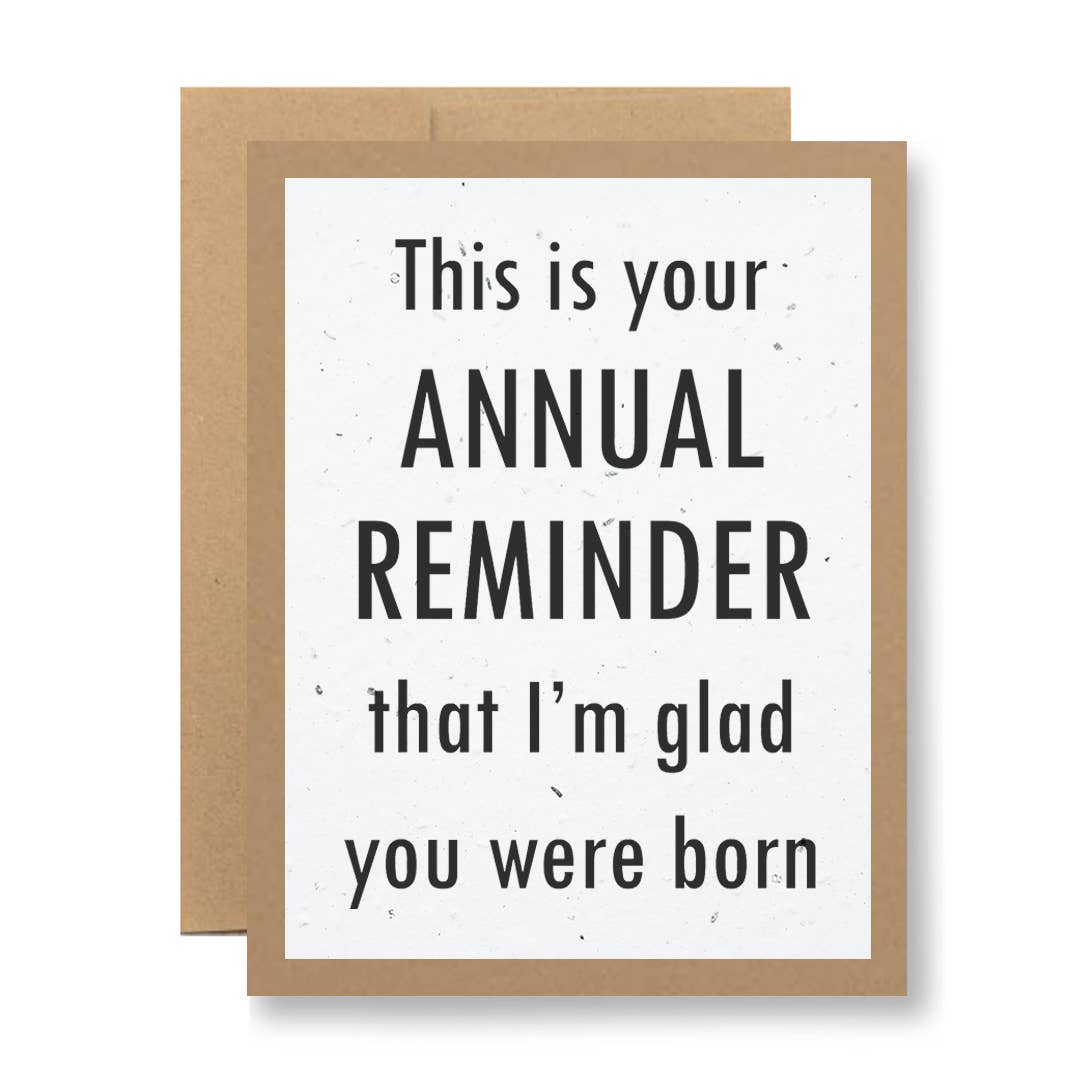 Seedy Cards - Plantable Seed Paper Greeting Card - This is your annual...
