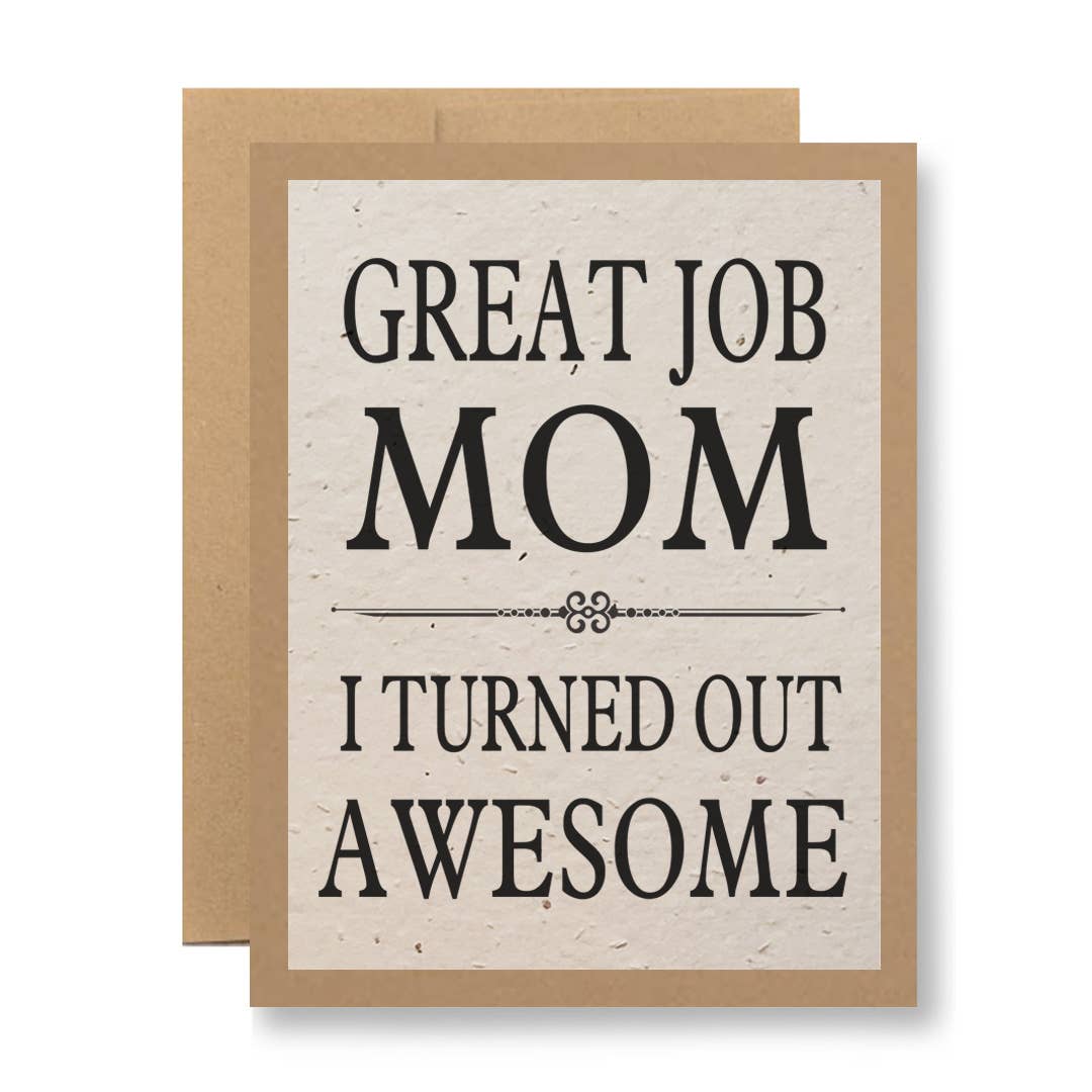 Seedy Cards - Plantable Seed Paper Greeting Card - Great job Mom...