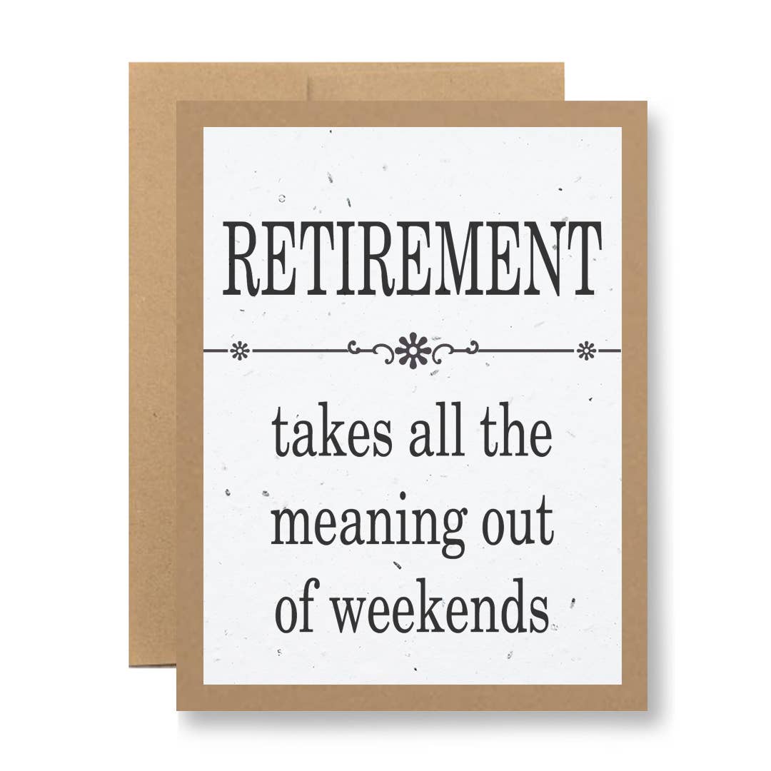 Seedy Cards - Plantable Seed Paper Greeting Card - ...out of weekends