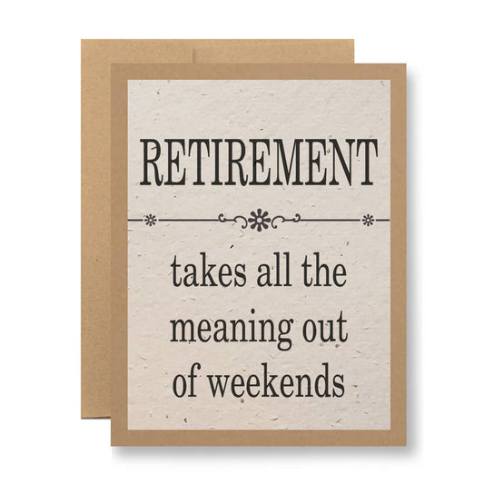 Seedy Cards - Plantable Seed Paper Greeting Card - ...out of weekends