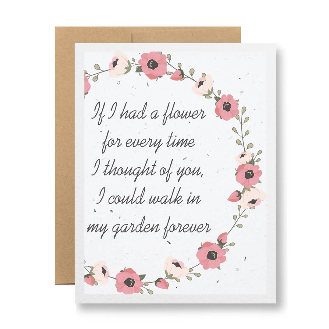 Seedy Cards - Plantable Seed Paper Greeting Card - If I had a flower...